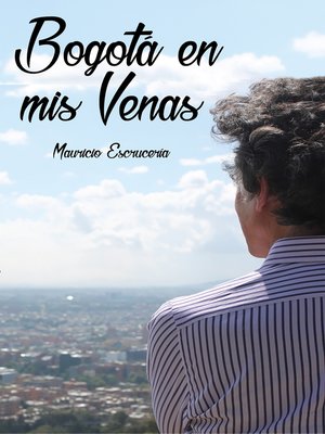 cover image of BOGOTÁ EN MIS VENAS